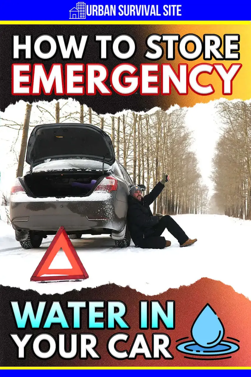 How to Store Emergency Water in Your Car