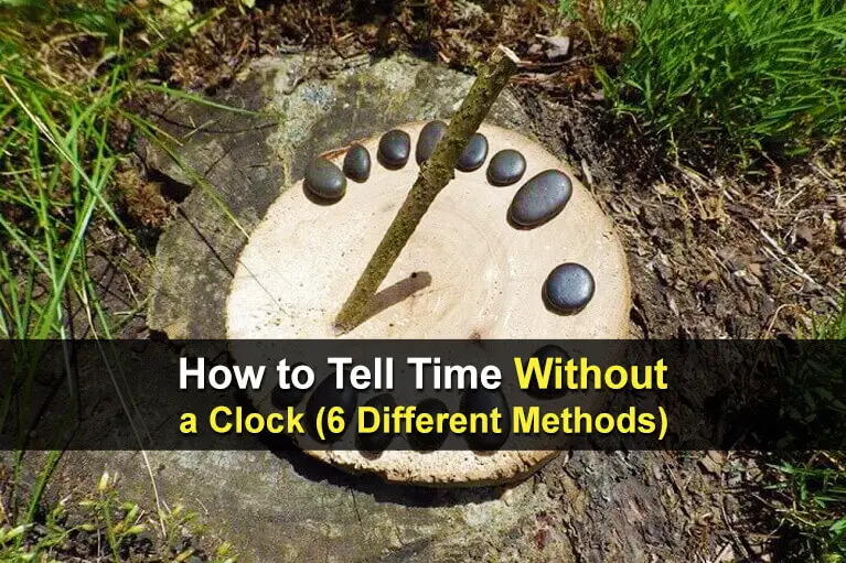 How to Tell Time Without a Clock (6 Different Methods)