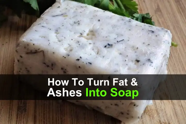 How to Turn Fat and Ashes Into Soap