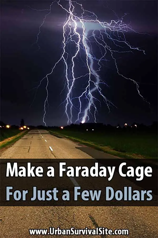 Make a Faraday Cage For Just a Few Dollars