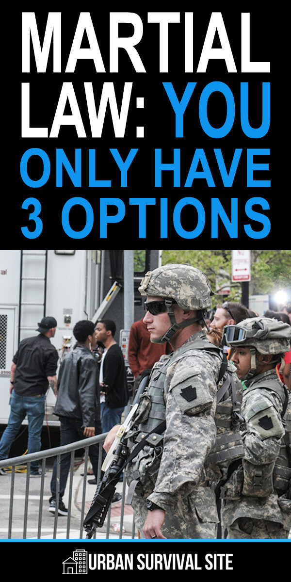 Martial Law: You Only Have 3 Options