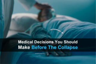 Medical Decisions You Should Make Before the Collapse