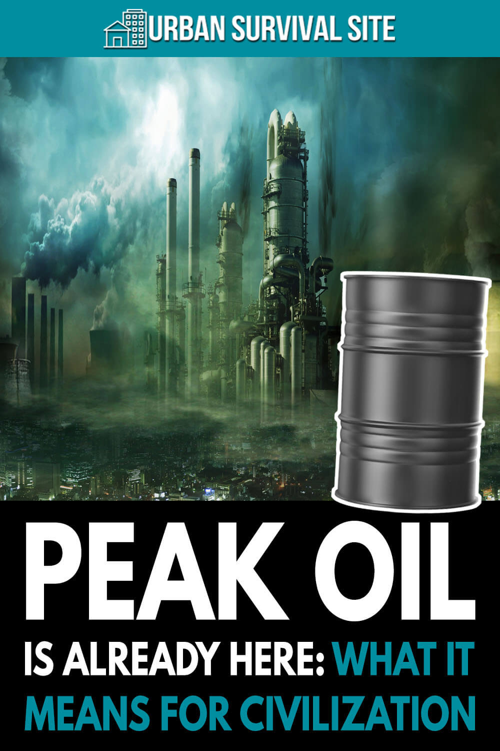 Peak Oil Is Already Here: What It Means for Civilization
