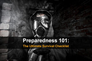 Preparedness 101: The Ultimate Survival Checklist
