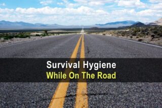Survival Hygiene While On The Road