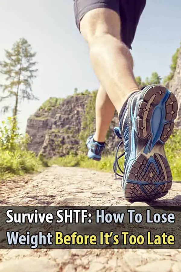 Survive SHTF: How to Lose Weight Before It's Too Late