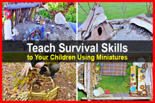 Teach Survival Skills to Your Children Using Miniatures