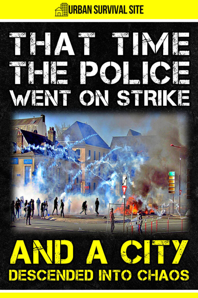That Time The Police Went On Strike And a City Descended Into Chaos