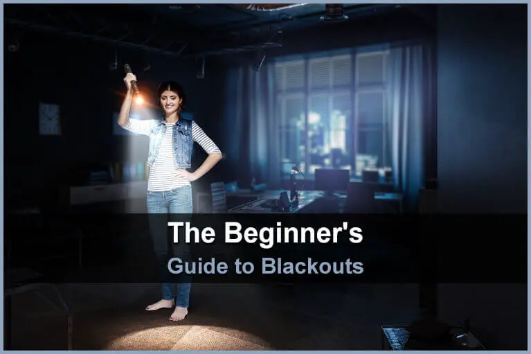 The Beginner's Guide to Blackouts