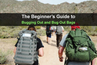 The Beginner's Guide to Bugging Out and Bug Out Bags
