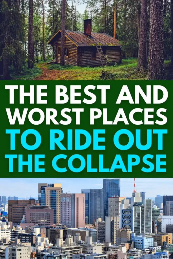 The Best and Worst Places to Ride Out the Collapse