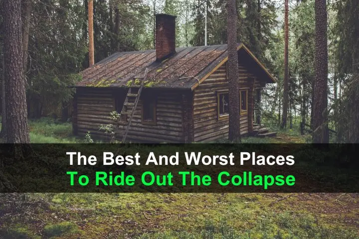 The Best and Worst Places to Ride Out the Collapse