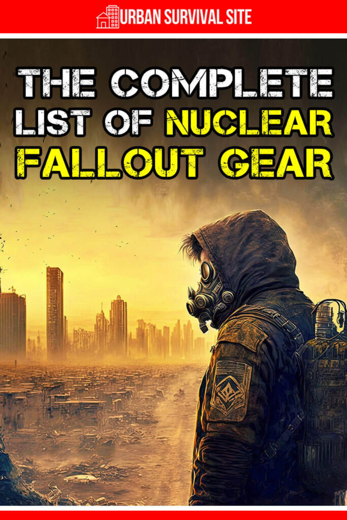 The Complete List of Nuclear Fallout Gear