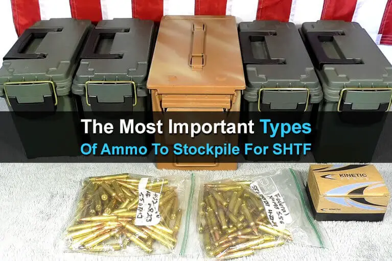 The Most Important Types of Ammo to Stockpile For SHTF
