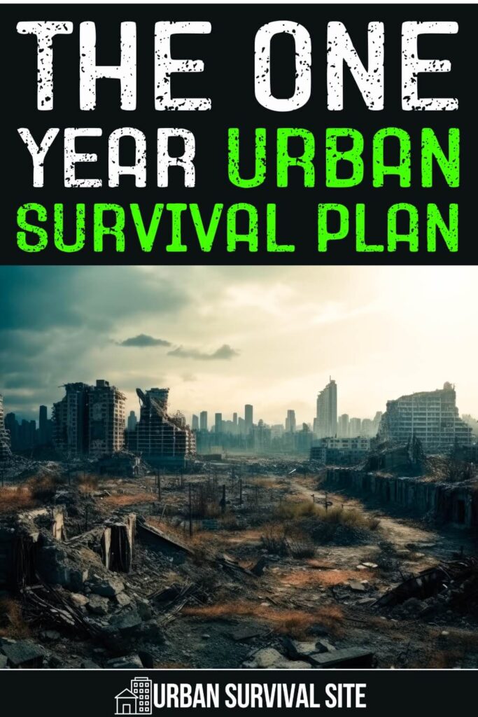 The One Year Urban Survival Plan - Month 8