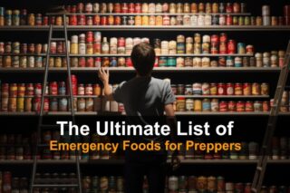 The Ultimate List Of Survival Foods For Prepping