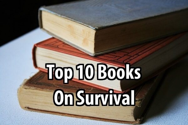 Top 10 Books on Survival