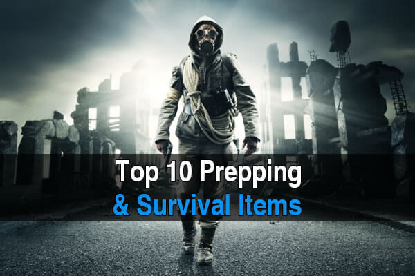 Top 10 Survival / Prepping Items