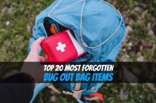Top 20 Most Forgotten Bug Out Bag Items