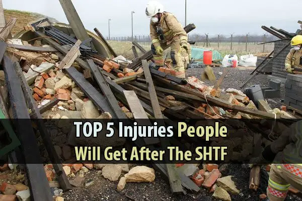 Top 5 Injuries People Will Get After The SHTF