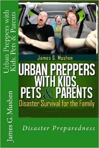 Urban Preppers With Kids, Pets, and Parents
