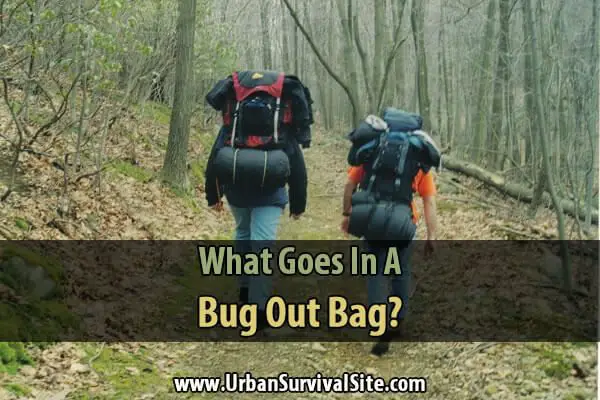 What Goes in a Bug Out Bag?