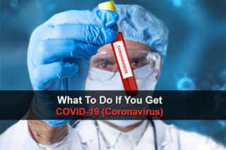 What To Do If You Get COVID-19 (Coronavirus)