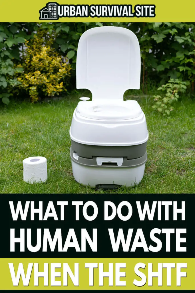 What to Do With Human Waste When The SHTF