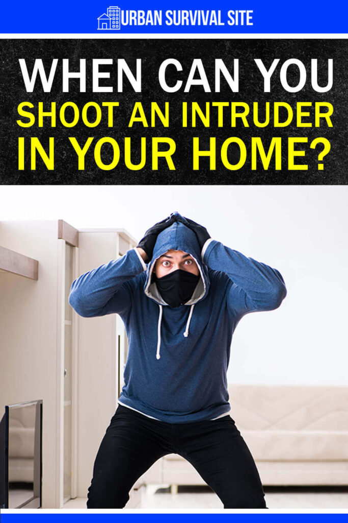 When Can You Shoot An Intruder in Your Home?