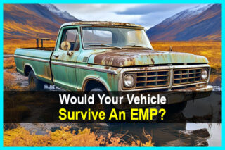 Would Your Vehicle Survive An EMP?